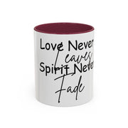 Love Never Leaves Mug | Inspirational Remembrance Coffee Cup | Memorial Gift Mug for Friends | Personalized Keepsake Mug | Sympathy Gift Ceramic Cup | Durable Inspirational Coffee Mug | 11oz 15oz Memory Mug | Heartfelt Coffee Cup Gift | Comforting Remembrance Mug | Positive Message Hot Drink Mug

