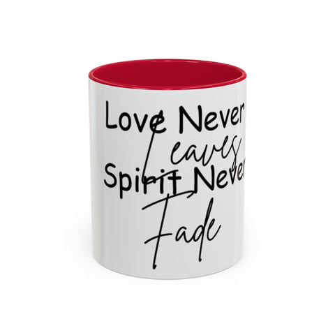 Love Never Leaves Mug | Inspirational Remembrance Coffee Cup | Memorial Gift Mug for Friends | Personalized Keepsake Mug | Sympathy Gift Ceramic Cup | Durable Inspirational Coffee Mug | 11oz 15oz Memory Mug | Heartfelt Coffee Cup Gift | Comforting Remembrance Mug | Positive Message Hot Drink Mug

