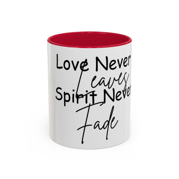 Love Never Leaves Mug | Inspirational Remembrance Coffee Cup | Memorial Gift Mug for Friends | Personalized Keepsake Mug | Sympathy Gift Ceramic Cup | Durable Inspirational Coffee Mug | 11oz 15oz Memory Mug | Heartfelt Coffee Cup Gift | Comforting Remembrance Mug | Positive Message Hot Drink Mug

