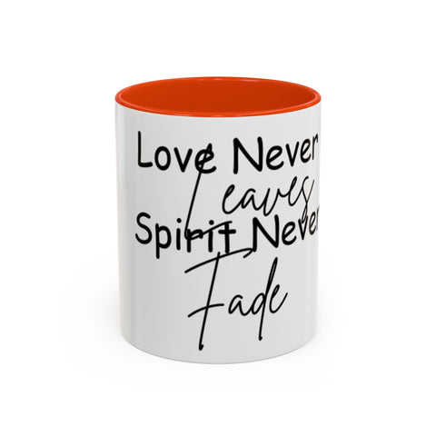 Love Never Leaves Mug | Inspirational Remembrance Coffee Cup | Memorial Gift Mug for Friends | Personalized Keepsake Mug | Sympathy Gift Ceramic Cup | Durable Inspirational Coffee Mug | 11oz 15oz Memory Mug | Heartfelt Coffee Cup Gift | Comforting Remembrance Mug | Positive Message Hot Drink Mug

