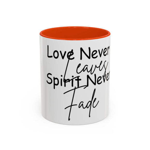 Love Never Leaves Mug | Inspirational Remembrance Coffee Cup | Memorial Gift Mug for Friends | Personalized Keepsake Mug | Sympathy Gift Ceramic Cup | Durable Inspirational Coffee Mug | 11oz 15oz Memory Mug | Heartfelt Coffee Cup Gift | Comforting Remembrance Mug | Positive Message Hot Drink Mug


