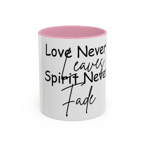 Love Never Leaves Mug | Inspirational Remembrance Coffee Cup | Memorial Gift Mug for Friends | Personalized Keepsake Mug | Sympathy Gift Ceramic Cup | Durable Inspirational Coffee Mug | 11oz 15oz Memory Mug | Heartfelt Coffee Cup Gift | Comforting Remembrance Mug | Positive Message Hot Drink Mug

