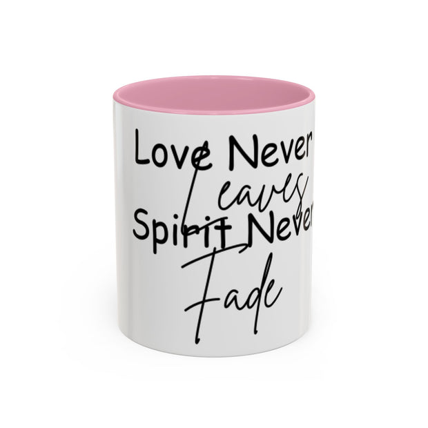Love Never Leaves Mug | Inspirational Remembrance Coffee Cup | Memorial Gift Mug for Friends | Personalized Keepsake Mug | Sympathy Gift Ceramic Cup | Durable Inspirational Coffee Mug | 11oz 15oz Memory Mug | Heartfelt Coffee Cup Gift | Comforting Remembrance Mug | Positive Message Hot Drink Mug

