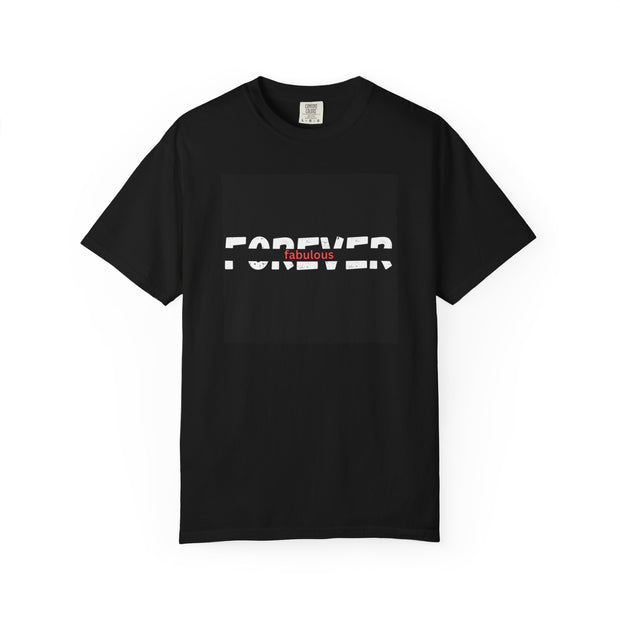 Fabulous Forever Tee | Custom Gift for Friends | Georgia Peache Fabulous Forever T-Shirt | Unisex Fashion Statement Tee | Birthday Gift Casual Shirt | Trendy Friends Gift Tee | Everyday Comfortable T-Shirt | Bold Graphic Unisex Shirt | Stylish Casual Cotton Tee | Confident Fashion Graphic Shirt | Durable Everyday Fashion Tee | Fabulous Forever Unisex Top

