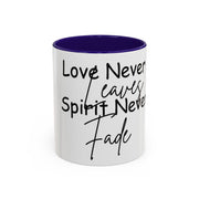 Love Never Leaves Mug | Inspirational Remembrance Coffee Cup | Memorial Gift Mug for Friends | Personalized Keepsake Mug | Sympathy Gift Ceramic Cup | Durable Inspirational Coffee Mug | 11oz 15oz Memory Mug | Heartfelt Coffee Cup Gift | Comforting Remembrance Mug | Positive Message Hot Drink Mug

