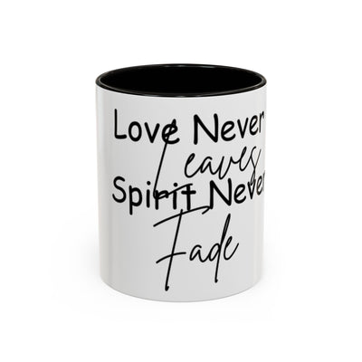Love Never Leaves Mug | Inspirational Gift | Georgia Peache Love Never Leaves Mug | Inspirational Remembrance Coffee Cup | Memorial Gift Mug for Friends | Personalized Keepsake Mug | Sympathy Gift Ceramic Cup | Durable Inspirational Coffee Mug | 11oz 15oz Memory Mug | Heartfelt Coffee Cup Gift | Comforting Remembrance Mug | Positive Message Hot Drink Mug

