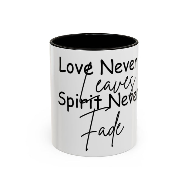 Love Never Leaves Mug | Inspirational Gift | Georgia Peache Love Never Leaves Mug | Inspirational Remembrance Coffee Cup | Memorial Gift Mug for Friends | Personalized Keepsake Mug | Sympathy Gift Ceramic Cup | Durable Inspirational Coffee Mug | 11oz 15oz Memory Mug | Heartfelt Coffee Cup Gift | Comforting Remembrance Mug | Positive Message Hot Drink Mug

