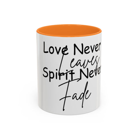 Love Never Leaves Mug | Inspirational Remembrance Coffee Cup | Memorial Gift Mug for Friends | Personalized Keepsake Mug | Sympathy Gift Ceramic Cup | Durable Inspirational Coffee Mug | 11oz 15oz Memory Mug | Heartfelt Coffee Cup Gift | Comforting Remembrance Mug | Positive Message Hot Drink Mug

