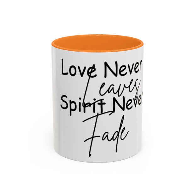 Love Never Leaves Mug | Inspirational Remembrance Coffee Cup | Memorial Gift Mug for Friends | Personalized Keepsake Mug | Sympathy Gift Ceramic Cup | Durable Inspirational Coffee Mug | 11oz 15oz Memory Mug | Heartfelt Coffee Cup Gift | Comforting Remembrance Mug | Positive Message Hot Drink Mug

