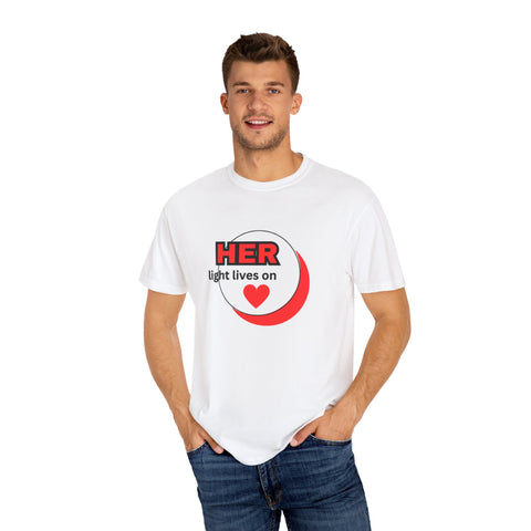 Her Light Lives On T-Shirt | Unisex Memorial Comfort Tee | Grief Support Remembrance Shirt | Thoughtful Bereavement Gift Tee | Everyday Casual Memorial Shirt | Tribute T-Shirt for Loved Ones | Soft Garment-Dyed Comfort Tee | Sympathy Gift Unisex Shirt | Positive Message Remembrance Tee | Durable Memorial Cotton T-Shirt